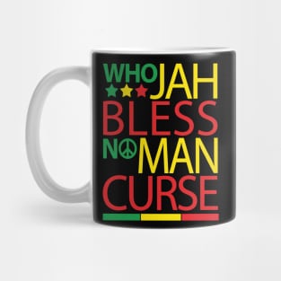 Who Jah Bless No Man Curse Mug